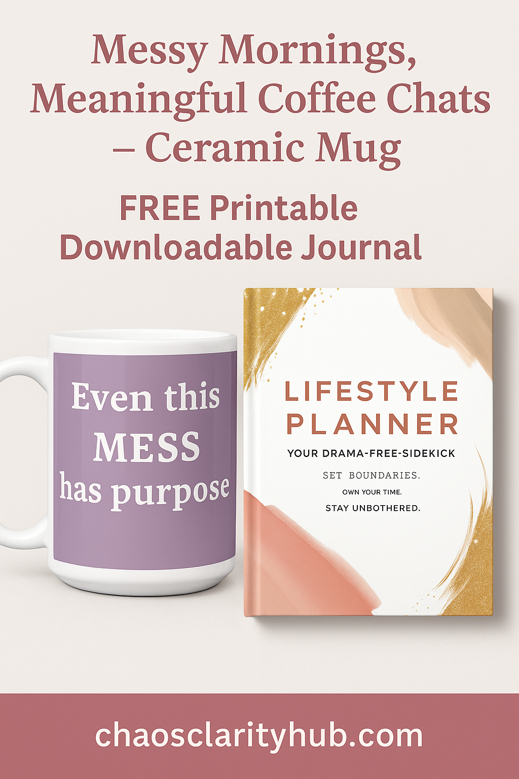 Ceramic Mug Messy Mornings, Meaningful Coffee Chats – Free Shipping