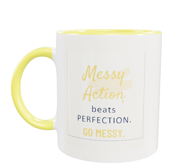Messy Action Ceramic Mug – Your Reminder to Start Anyway